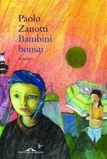 Presentazione del libro “Bambini bonsai” di Paolo Zanotti