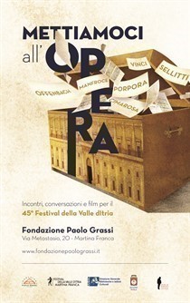 Mettiamoci all’opera 2019 – Incontri, conversazioni e film per il 45° Festival della Valle d’Itria