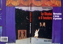 LO STATO E IL TEATRO. Normative e forme di gestione