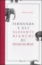 Presentazione del libro “Fernanda e gli elefanti bianchi di Hemingway”