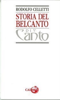 “Storia del Belcanto” di Rodolfo Celletti