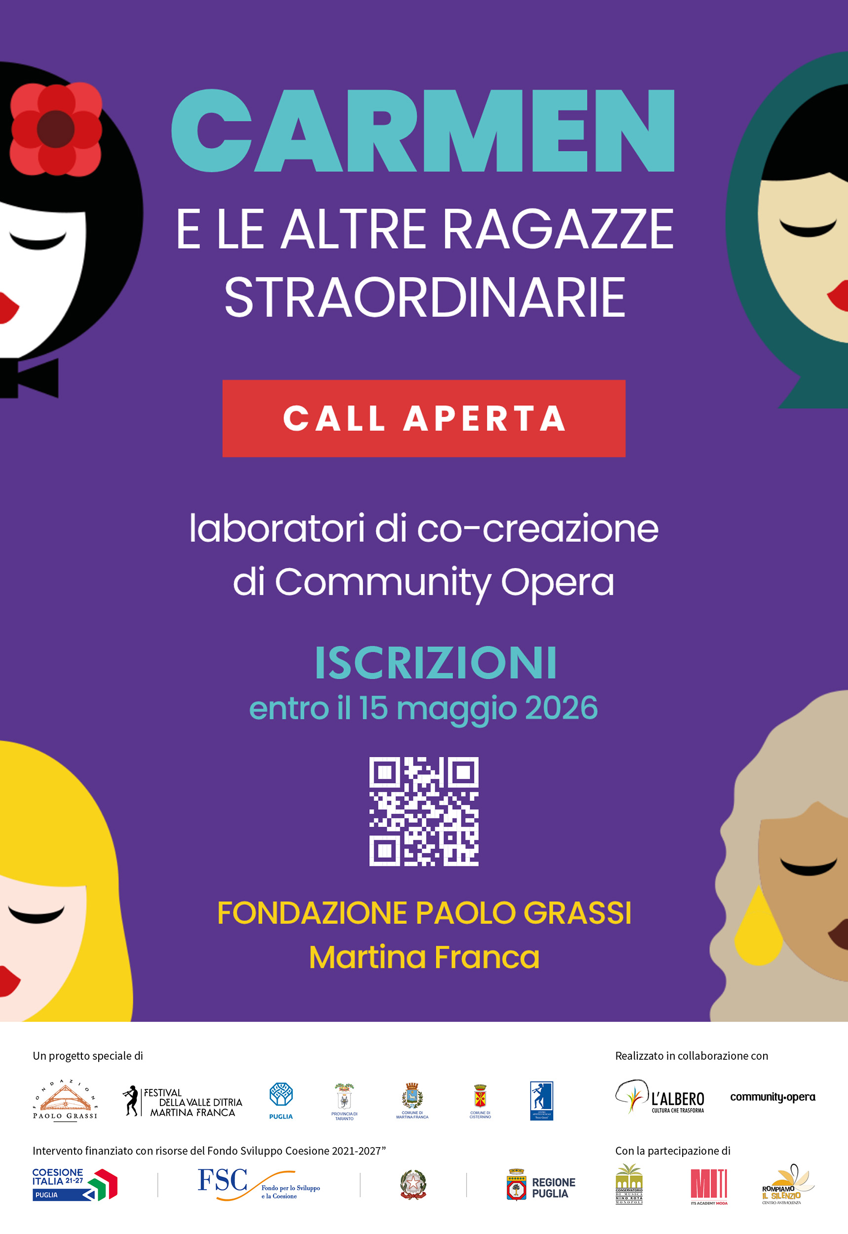 La Fondazione Paolo Grassi propone il progetto “Carmen e le altre ragazze straordinarie”, l’opera lirica di comunità ispirata a Carmen di Bizet della Compagnia L’Albero, realtà artistica esperta di community opera che, riaprendo il suo percorso di creazione condivisa, culminerà in un appuntamento che unirà due giorni di co-creazione e uno spettacolo di restituzione finale.

I laboratori di co-creazione artistica nascono dal desiderio di far conoscere come prende forma un’opera lirica: come si intrecciano storie, corpi, relazioni e musica e come queste dimensioni possano trasformarsi in materia scenica viva.