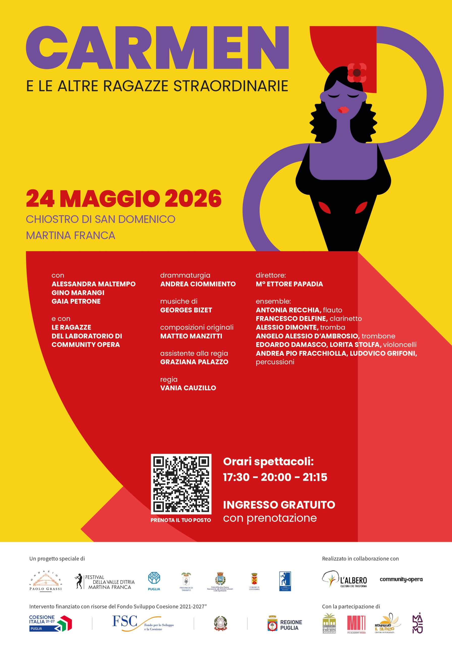 La Fondazione Paolo Grassi, in collaborazione con la Compagnia L’Albero, presenta lo spettacolo “Carmen e le altre ragazze straordinarie”, un’opera lirica di comunità ispirata alla “Carmen” di Georges Bizet, che andrà in scena domenica 24 maggio 2026 presso il Chiostro della Chiesa di San Domenico a Martina Franca, con tre repliche in programma alle ore 17.30, 20.00 e 21.15. L’ingresso è gratuito con prenotazione obbligatoria.